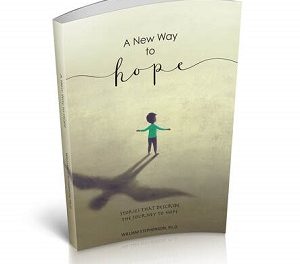 Member of the Week: William Stephenson, PhD., author of A New Way To Hope: Stories That Describe The Journey To Hope