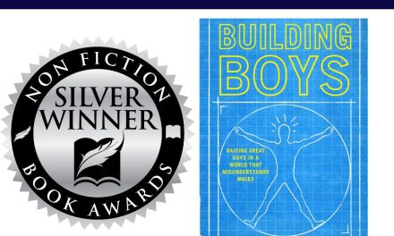 Book Award Winner: Building Boys: Raising Great Guys in a World that Misunderstands Males by Jennifer L.W. Fink