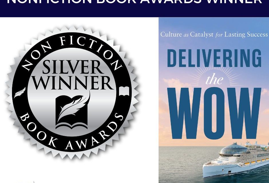 Book Award Winner: Delivering the Wow: Culture as Catalyst for Lasting Success by Richard Fain