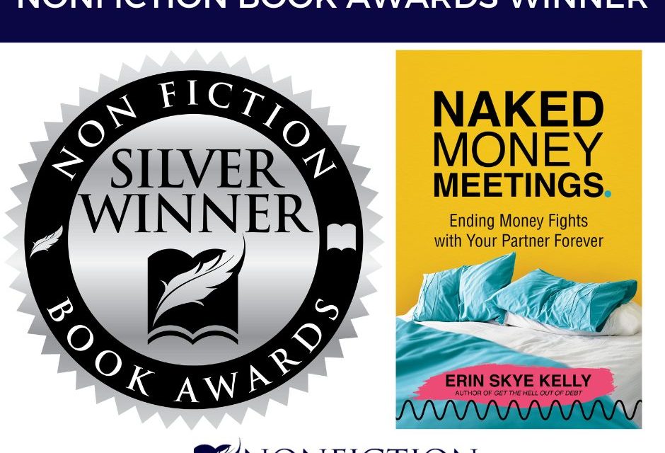 Book Award Winner: Naked Money Meetings: Ending Money Fights with Your Partner Forever by Erin Skye Kelly