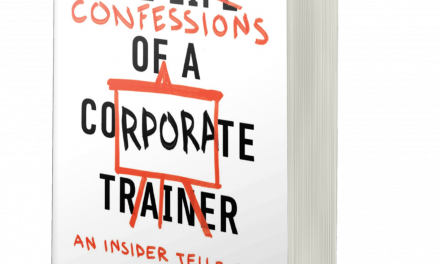 BOOK AWARD WINNER: CONFESSIONS OF A CORPORATE TRAINER: AN INSIDER TELLS ALL