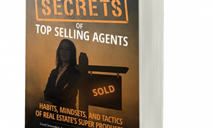BOOK AWARD WINNER: SECRETS OF TOP SELLING AGENTS: HABITS, MINDSETS, AND TACTICS OF REAL ESTATE’S SUPER PRODUCERS