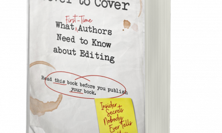 BOOK AWARD WINNER: COVER TO COVER: What First-Time Authors Need to Know About Editing